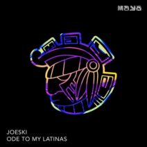 Joeski - Ode To My Latinas [Maya Recordings]