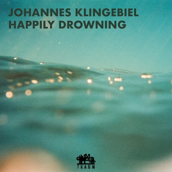 Johannes Klingebiel – Happily Drowning