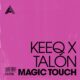 KeeQ, Talón (US) - Magic Touch - Extended Mix [Adesso Music]