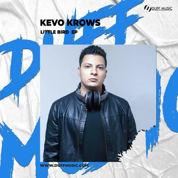 Kevo Krows - Little Bird EP [Duff Music]