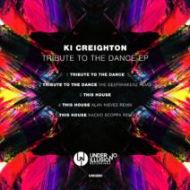 Ki Creighton - Tribute To The Dance EP [Under No Illusion]