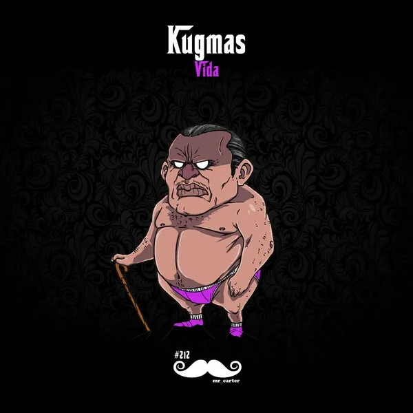 Kugmas - Vida [Mr. Carter]