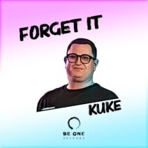 Kuke - Forget It [Be One Records]