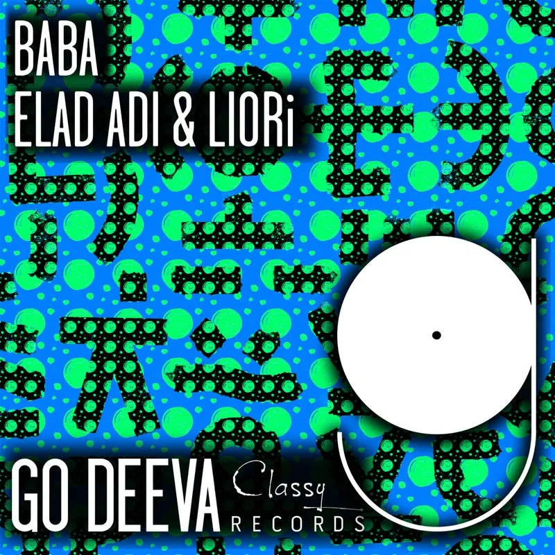 LIORi, Elad Adi - Baba [Go Deeva Records]