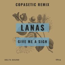 Lanas - Give Me A Sign [Delta Sound Records]