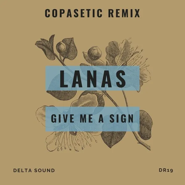 Lanas – Give Me A Sign
