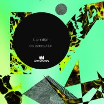 Lomike - OG BobbyJ EP [Witty Tunes]