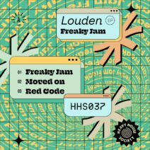 Louden - Freaky Jam EP [Heavy House Society]