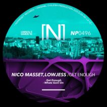 Lowjess, Nico Masset - Get Enough [NOPRESET Records]