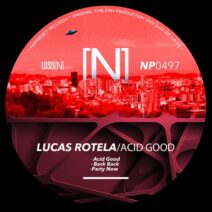 Lucas Rotela - Acid Good [NOPRESET Records]
