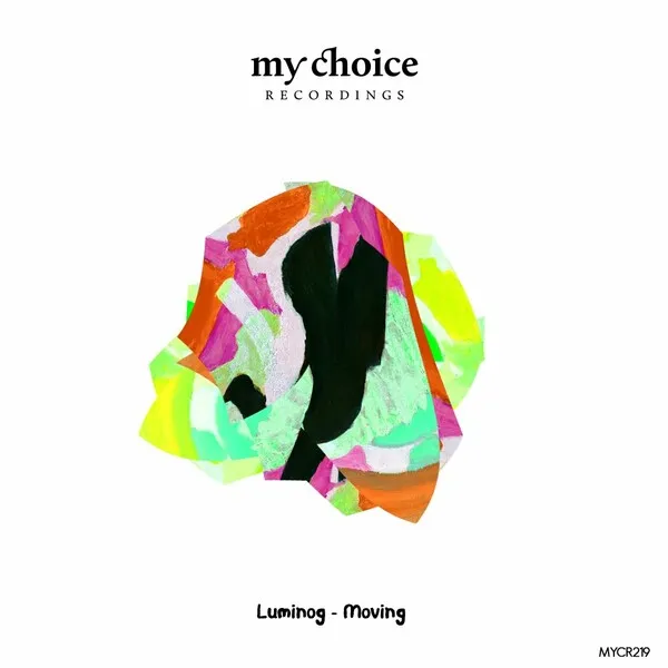 Luminog - Moving [My Choice Recordings]