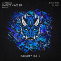 Luttecke - Dance 4 Me EP [Naughty Beats Records]