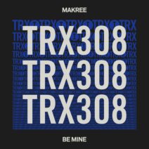 Makree - Be Mine [Toolroom Trax]
