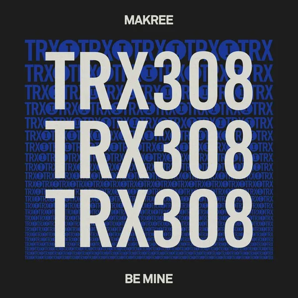 Makree - Be Mine [Toolroom Trax]