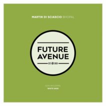 Martin Di Sciascio - Bhopal [Future Avenue]