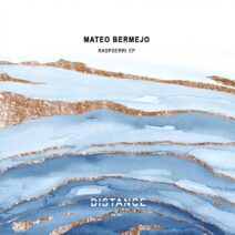 Mateo Bermejo - RASPBERRI EP [Distance Music]