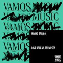 Mimmo Errico - Dale Dale la Trumpeta [Vamos Music Talents]