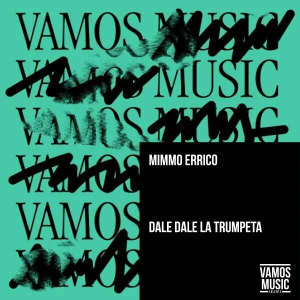 Mimmo Errico – Dale Dale la Trumpeta