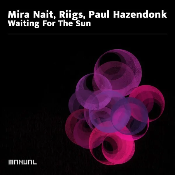 Mira Nait, Paul Hazendonk, Riigs – Waiting For The Sun