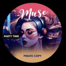 Pirate Copy - Party Time EP [MUSE]