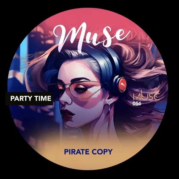 Pirate Copy - Party Time EP [MUSE]