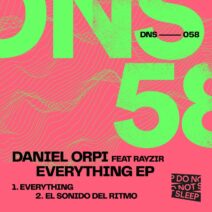 RAYZIR, Daniel Orpi - Everything EP [Do Not Sleep]