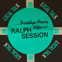 Ralph Session - Brooklyn Heavy Hitters [Local Talk]