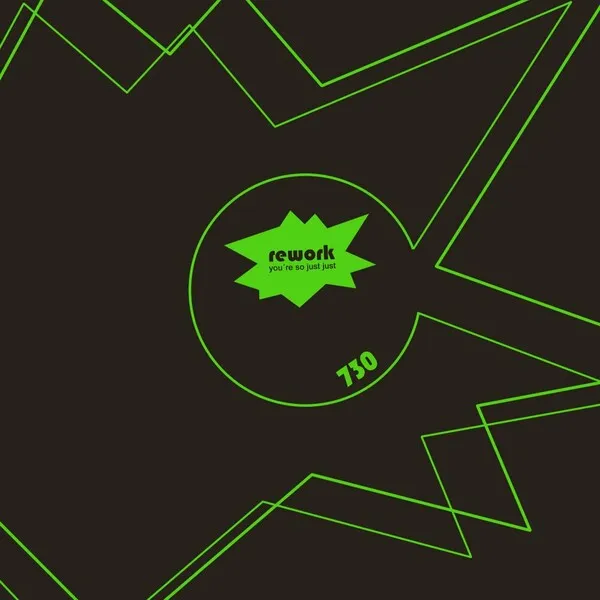 Rework - You´re So Just Just [Get Physical Music]