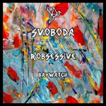 Robsessive - Baywatch [Svoboda]