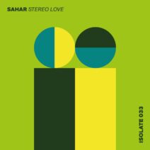 Sahar - Stereo Love [ISOLATE]