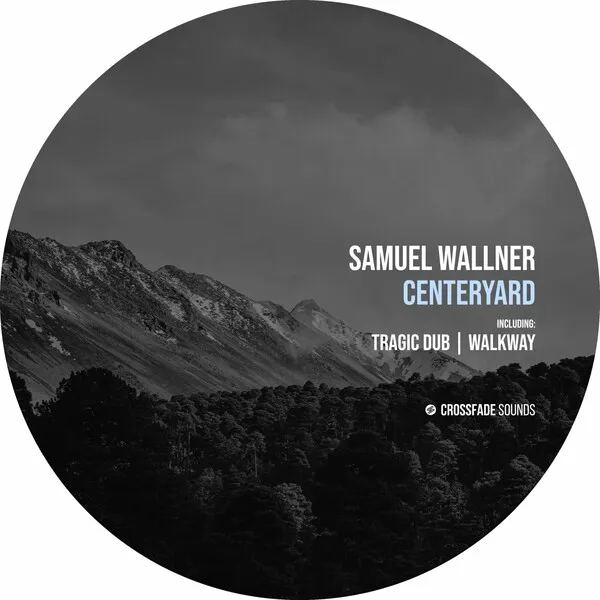 Samuel Wallner – Centeryard