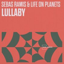 Sebas Ramis, Life on Planets - Lullaby [Sub_Urban]