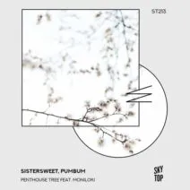 Sistersweet, pumbum - Penthouse Tree [SkyTop]