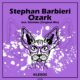 Stephan Barbieri - Ozark [Klexos Records]