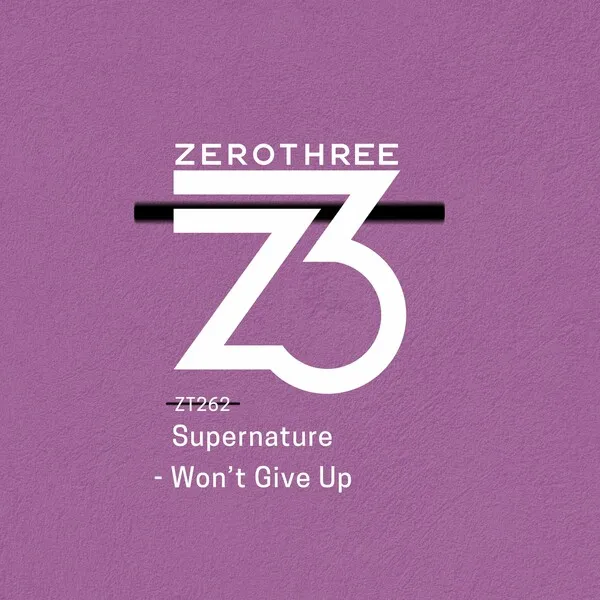 Supernature - Won't Give Up [Zerothree]