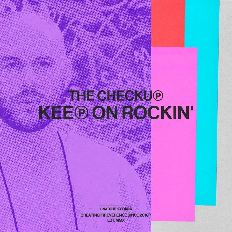 The Checkup - Keep On Rockin' [Snatch! Records]