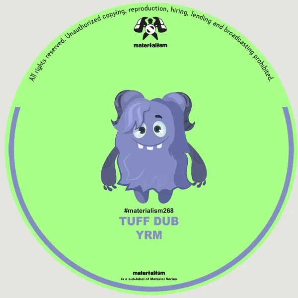 Tuff Dub, YRM - Stronger [Materialism]