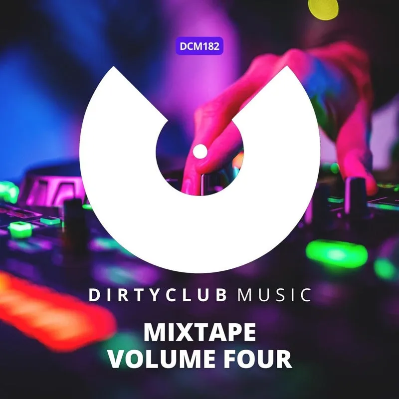 VA - Mixtape Volume Four [Dirtyclub Music]