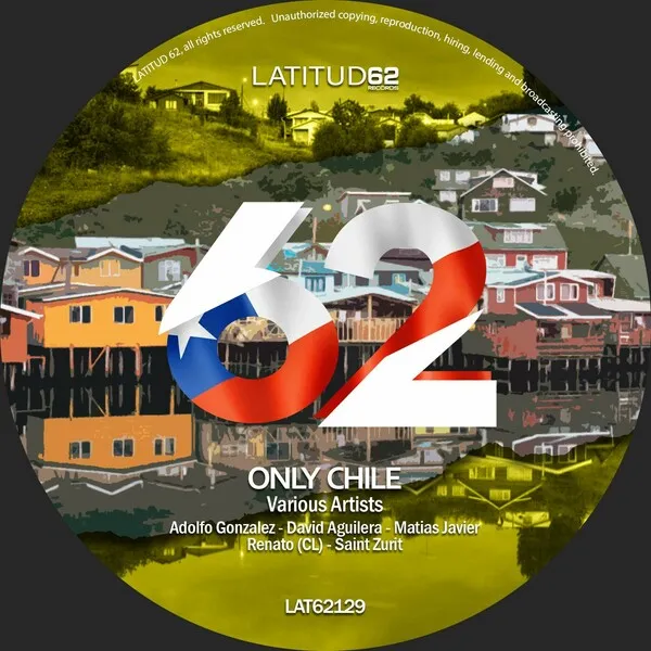Various Artists - Only Chile [Latitud 62 Records]