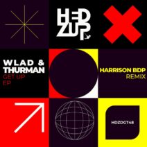 WLAD, Thurman - Get Up EP & Harrison BDP Remix [hedZup records]