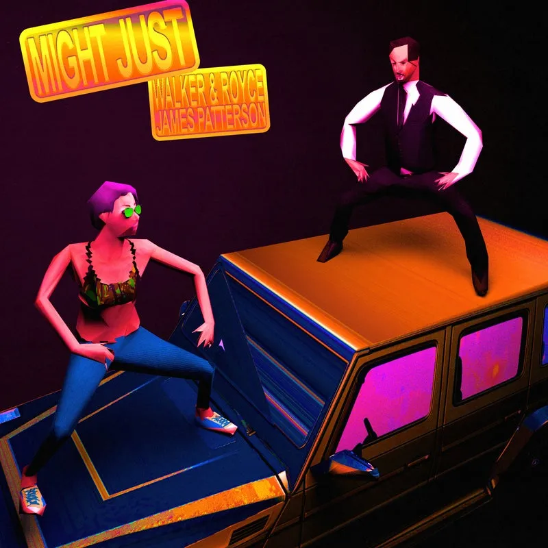 Walker & Royce, James Patterson - Might Just [DIRTYBIRD]