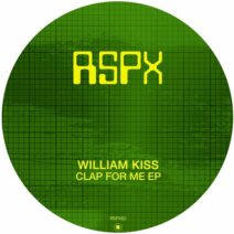 William Kiss - Clap For Me EP [RSPX]
