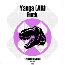 Yanga (AR) - Fuck [T-Tracks Music]