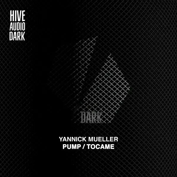 Yannick Mueller - Pump _ Tocame [Hive Audio Dark]