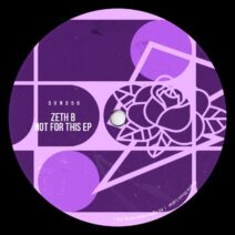 Zeth B - Not For This EP [Ohana Music]