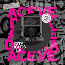 ACEVEDO (MX) - City Lights EP [IWANT Music]