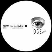 Adam Nahalewicz - OGEWHITE002D [OGE DIGITAL]