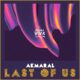Akmaral - Last Of Us [Natura Viva]