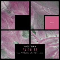 Amir Telem - Faith EP [Freegrant Music]
