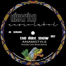 AnAmStyle - The Light Show [Distrito Music Label]